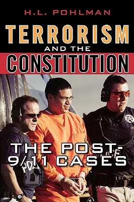 Terrorizmus és az alkotmány: A 9/11 utáni esetek - Terrorism and the Constitution: The Post-9/11 Cases