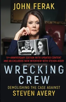 Wrecking Crew: A Steven Avery elleni ügy lerombolása - Wrecking Crew: Demolishing the Case Against Steven Avery