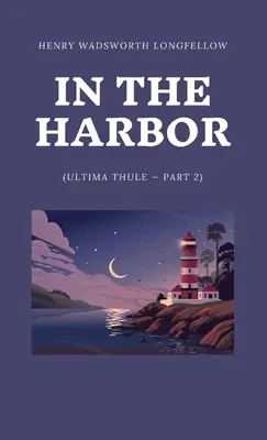 A kikötőben (Ultima Thule - 2. rész) - In the Harbor (Ultima Thule - Part 2)