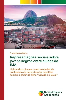 Representaes sociais sobre jovens negros entre alunos da EJA