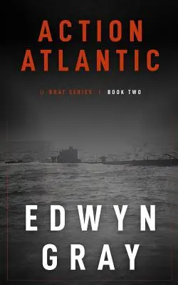 Action Atlantic: The U-boat Series