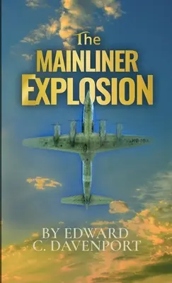 A Mainliner-robbanás - The Mainliner Explosion