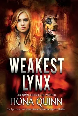 Leggyengébb Lynx: An Iniquus Romantic Suspense Mystery Thriller - Weakest Lynx: An Iniquus Romantic Suspense Mystery Thriller