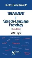 Hegde zsebkönyve a logopédiai kezeléshez - Hegde's Pocketguide to Treatment in Speech-Language Pathology