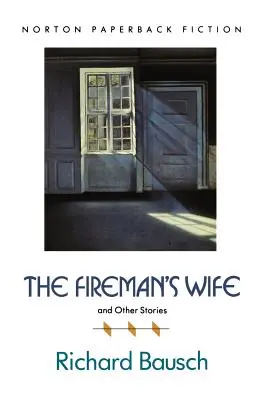A tűzoltó felesége és más történetek - The Fireman's Wife and Other Stories