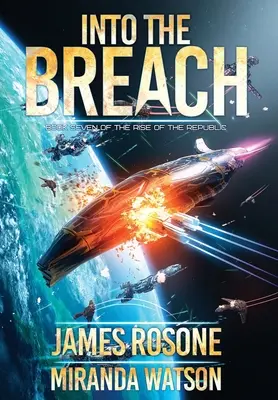 A szakadékba: Hetedik könyv - Into the Breach: Book Seven