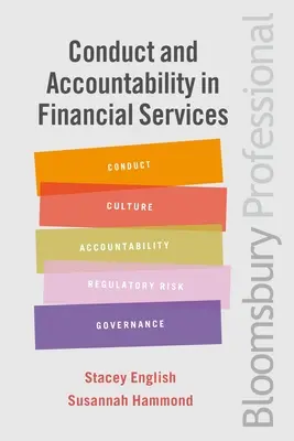 Magatartás és elszámoltathatóság a pénzügyi szolgáltatásokban: Gyakorlati útmutató - Conduct and Accountability in Financial Services: A Practical Guide