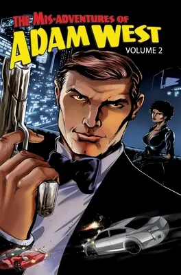 Adam West félresikerült kalandjai: Volume 2 - Mis-Adventures of Adam West: Volume 2