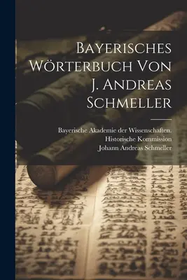 Bayerisches Wrterbuch Von J. Andreas Schmeller