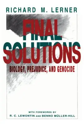 Végső megoldások: Biológia, előítélet és népirtás - Final Solutions: Biology, Prejudice, and Genocide