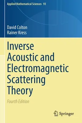 Inverz akusztikai és elektromágneses szóráselmélet - Inverse Acoustic and Electromagnetic Scattering Theory