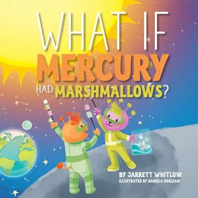 Mi lenne, ha a Merkúrnak pillecukor lenne? - What if Mercury had Marshmallows?