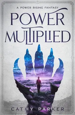 A hatalom megsokszorozva: Egy nő, egy bálna és egy idegen gyermek veszélyben című regénye - Power Multiplied: The Novel of a Woman, a Whale, and an Alien Child in Peril