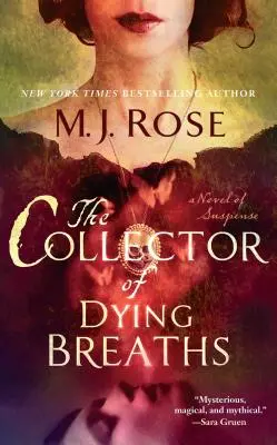 A haldokló lélegzetek gyűjtője: Egy feszültséggel teli regény - The Collector of Dying Breaths: A Novel of Suspense