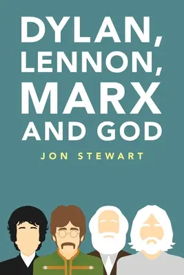 Dylan, Lennon, Marx és Isten - Dylan, Lennon, Marx and God