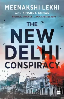 Az újdelhi összeesküvés - The New Delhi Conspiracy