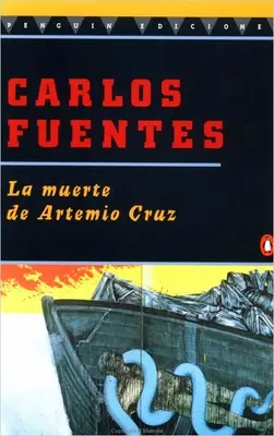 La Muerte de Artemio Cruz