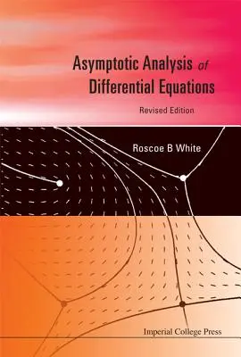 A differenciálegyenletek aszimptotikus analízise - Asymptotic Analysis of Differential Equations