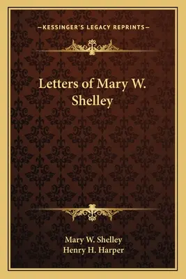 Mary W. Shelley levelei - Letters of Mary W. Shelley