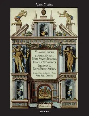 Verdadera Historia y Descripcion de Un Pais (Egy ország története és leírása) - Verdadera Historia y Descripcion de Un Pais