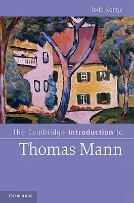 The Cambridge Introduction to Thomas Mann