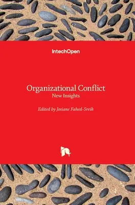 Szervezeti konfliktus: Új felismerések - Organizational Conflict: New Insights