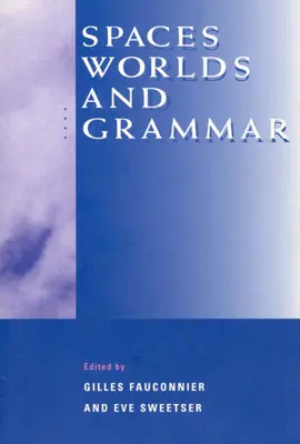 Terek, világok és nyelvtan - Spaces, Worlds, and Grammar