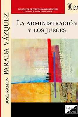 La Administracin Y Los Jueces