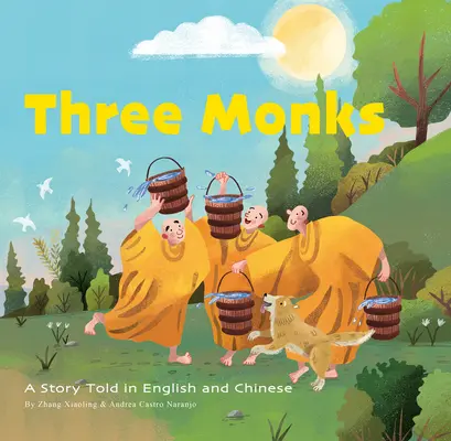 Három szerzetes: Egy történet kínaiul és angolul - Three Monks: A Story Told in Chinese and English