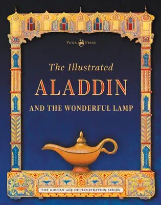 Az illusztrált Aladdin és a csodálatos lámpa - The Illustrated Aladdin and the Wonderful Lamp