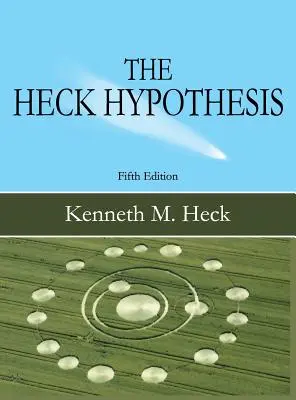 A Heck-hipotézis: Ötödik kiadás - The Heck Hypothesis: Fifth Edition