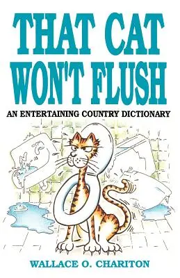 That Cat Won't Flush