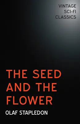 A mag és a virág - The Seed and the Flower