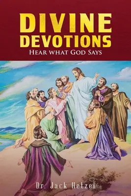 Isteni áhítatok: Hallgasd meg, mit mond Isten - Divine Devotions: Hear What God Says