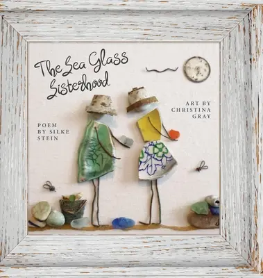 A Sea Glass Sisterhood - The Sea Glass Sisterhood