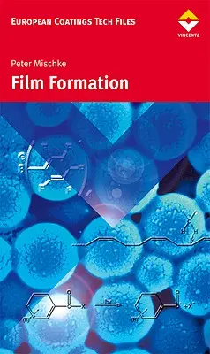 Filmképződés a modern festékrendszerekben - Film Formation in Modern Paint Systems