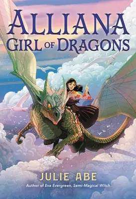 Alliana, a sárkányok lánya - Alliana, Girl of Dragons