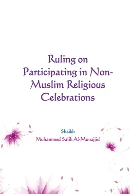 A nem muszlim vallási ünnepségeken való részvételre vonatkozó szabályozás - Ruling on Participating in Non-Muslim Religious Celebrations