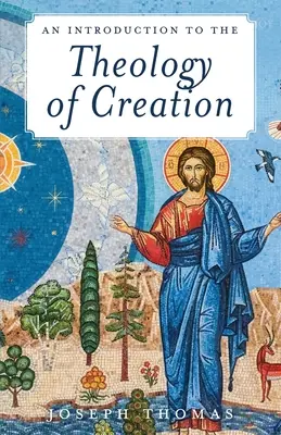 Bevezetés a teremtés teológiájába - An Introduction to the Theology of Creation