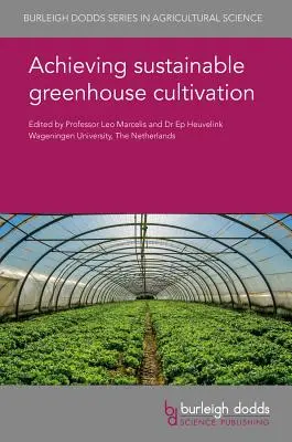 A fenntartható üvegházi termesztés megvalósítása - Achieving Sustainable Greenhouse Cultivation