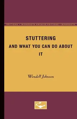 Dadogás és mit tehetsz ellene - Stuttering and What You Can Do about It