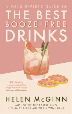 Egy borszakértő útmutatója a legjobb alkoholmentes italokhoz - A Wine Expert's Guide to the Best Booze-Free Drinks