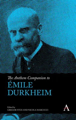 The Anthem Companion to mile Durkheim