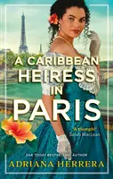 Karibi örökösnő Párizsban - Caribbean Heiress in Paris