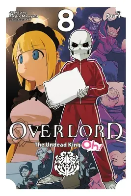 Overlord: Oh!, Vol. 8. - Overlord: The Undead King Oh!, Vol. 8