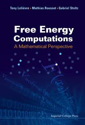 Szabad energia számítások: A Mathematical Perspective - Free Energy Computations: A Mathematical Perspective