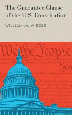 Az amerikai alkotmány garanciális záradéka (1972) - The Guarantee Clause of the U.S. Constitution (1972)