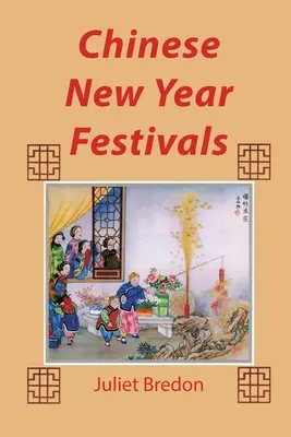 Kínai újévi fesztiválok - Chinese New Year Festivals