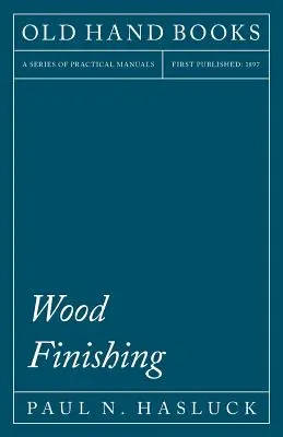 Fafeldolgozás - Wood Finishing