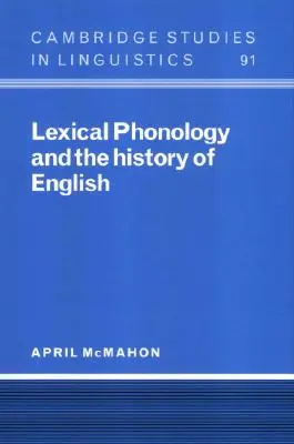 Lexikai fonológia és az angol nyelv története - Lexical Phonology and the History of English